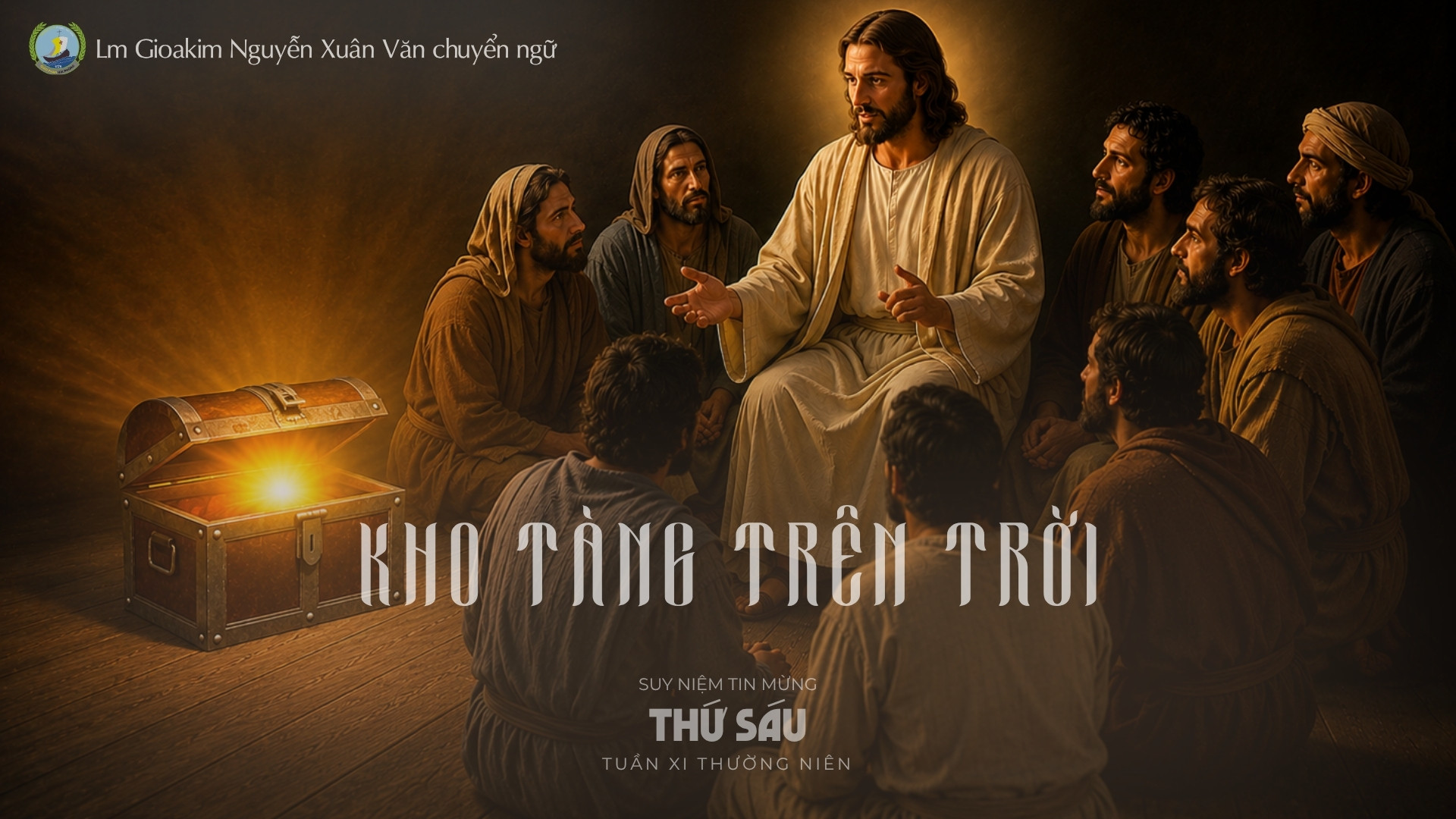 Lời ban Sự sống: Kho tàng trên trời_Thứ Sáu tuần XI _ Mùa Thường niên
